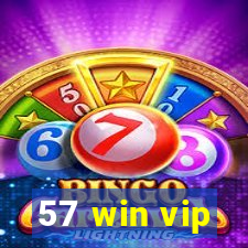 57 win vip