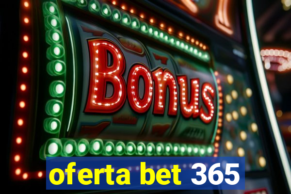 oferta bet 365