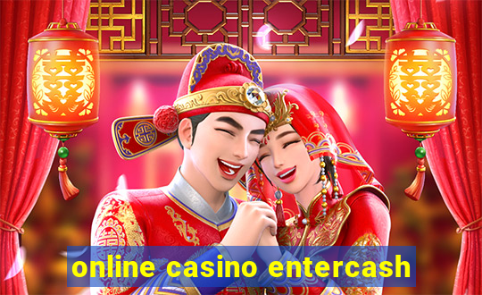 online casino entercash