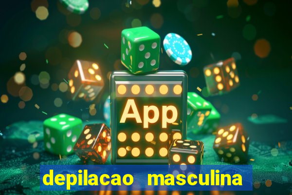 depilacao masculina porto alegre