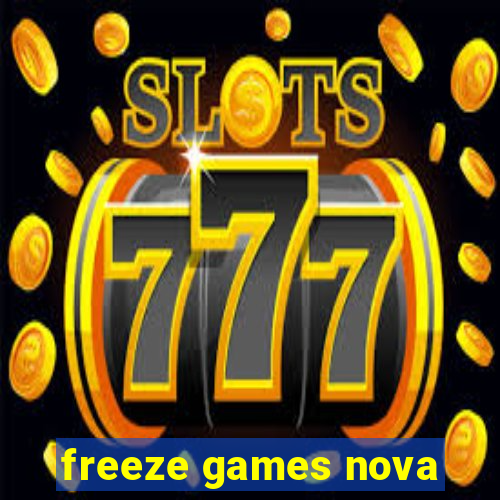 freeze games nova