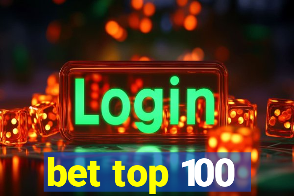 bet top 100