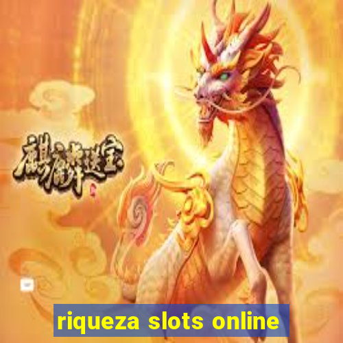 riqueza slots online