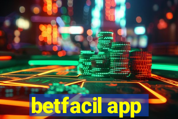 betfacil app