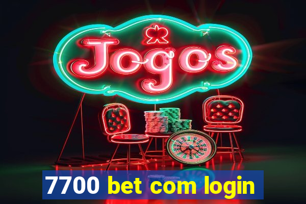 7700 bet com login