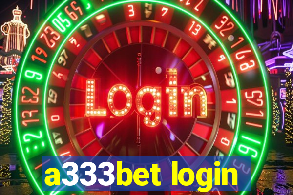 a333bet login