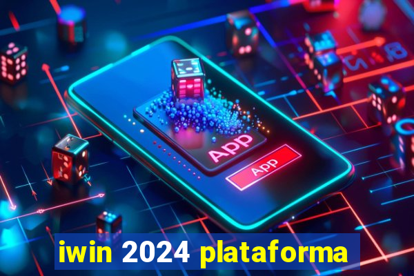 iwin 2024 plataforma