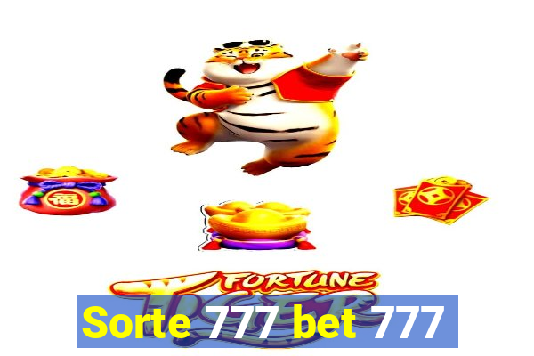 Sorte 777 bet 777