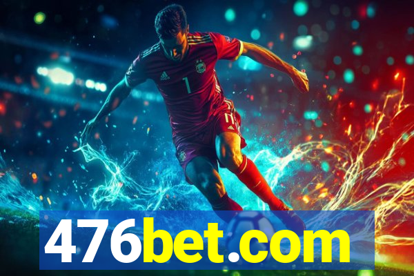 476bet.com