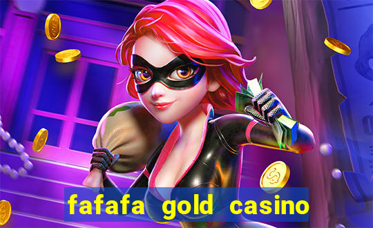 fafafa gold casino real casino slots