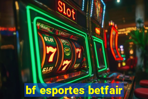 bf esportes betfair