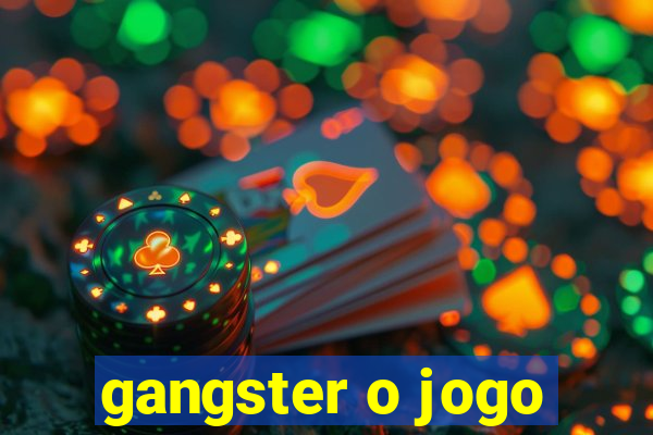 gangster o jogo