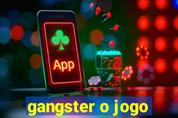 gangster o jogo