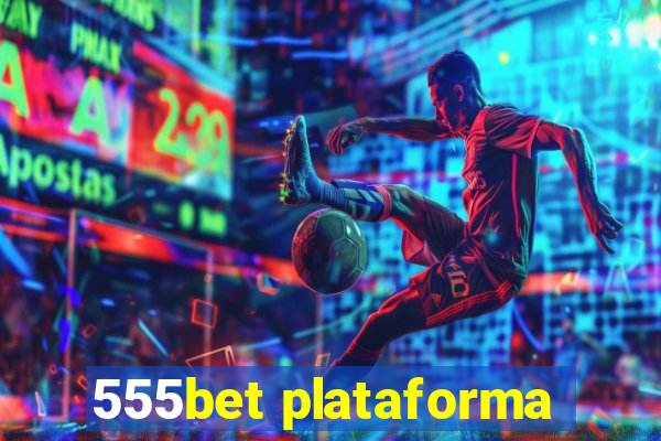 555bet plataforma