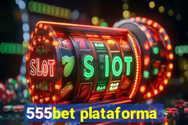 555bet plataforma