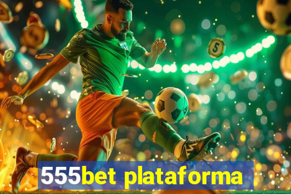 555bet plataforma