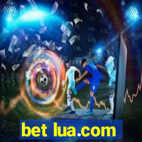 bet lua.com