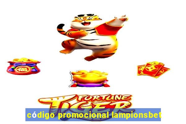 código promocional lampionsbet