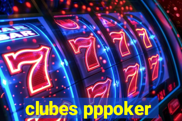 clubes pppoker