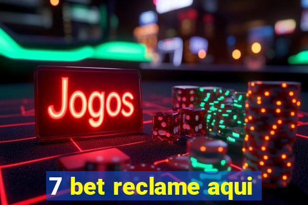 7 bet reclame aqui