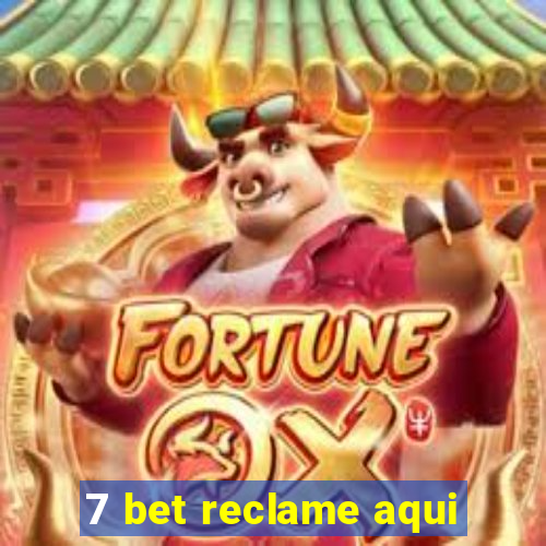 7 bet reclame aqui