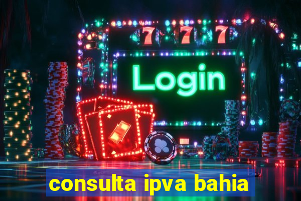 consulta ipva bahia