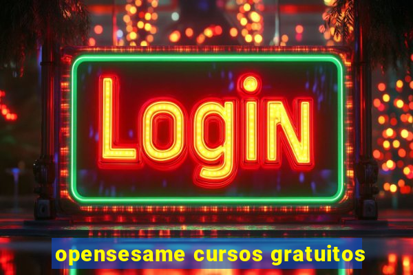 opensesame cursos gratuitos