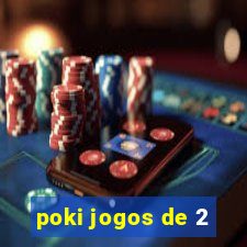 poki jogos de 2