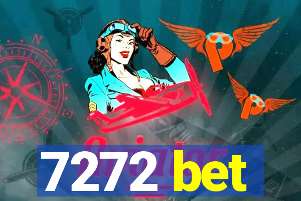 7272 bet