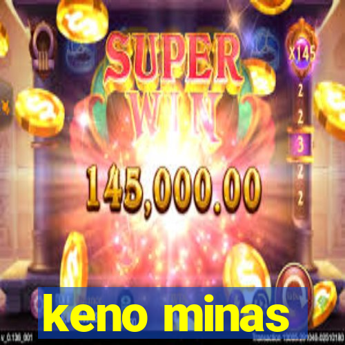 keno minas