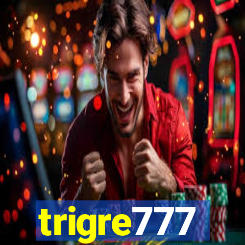 trigre777