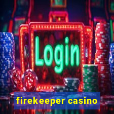 firekeeper casino