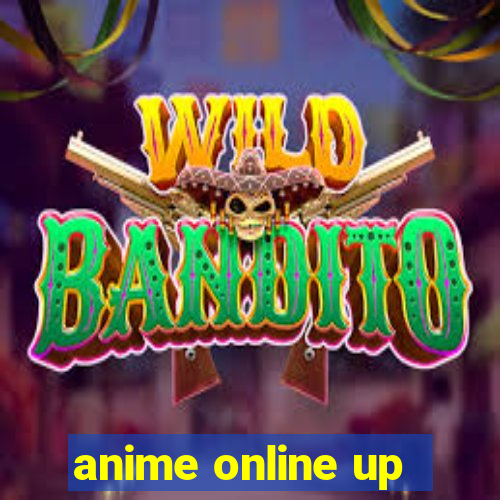 anime online up