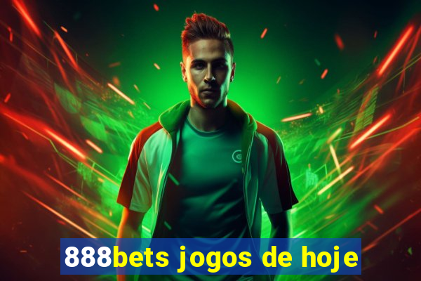 888bets jogos de hoje