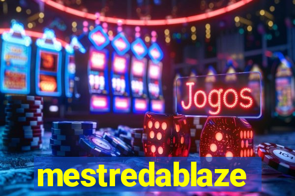 mestredablaze