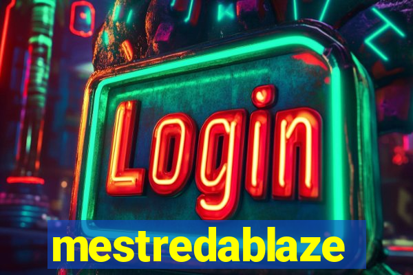 mestredablaze