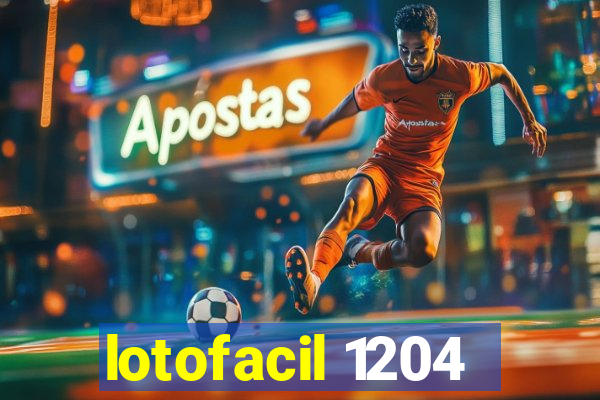 lotofacil 1204