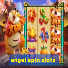 angel spin slots