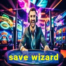 save wizard