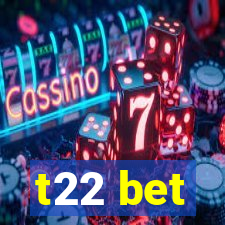 t22 bet