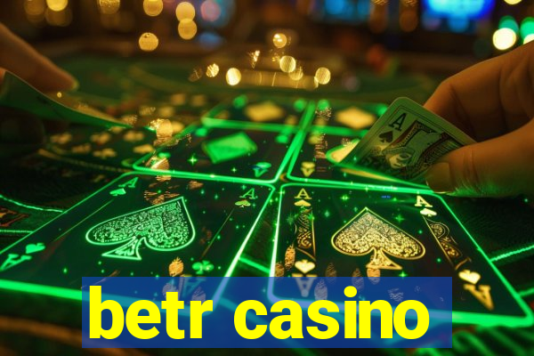 betr casino