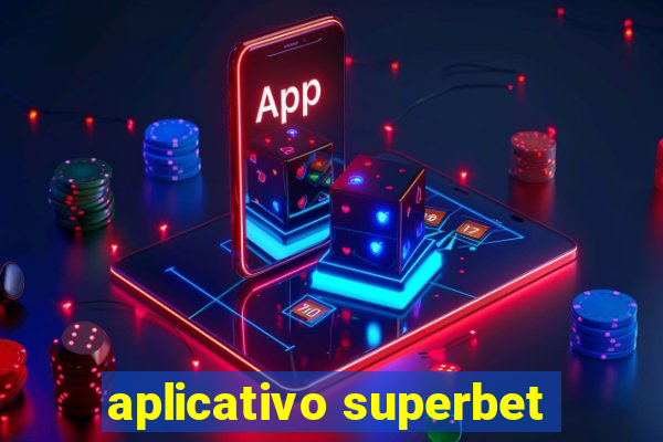 aplicativo superbet