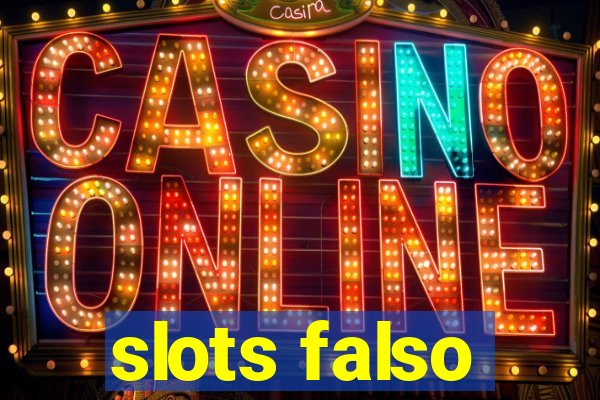 slots falso