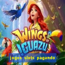 jogos slots pagando no cadastro