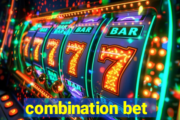 combination bet