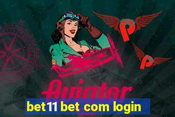 bet11 bet com login