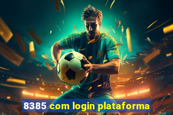 8385 com login plataforma