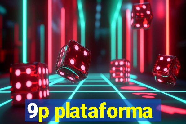 9p plataforma