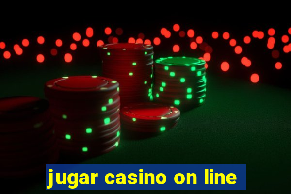 jugar casino on line