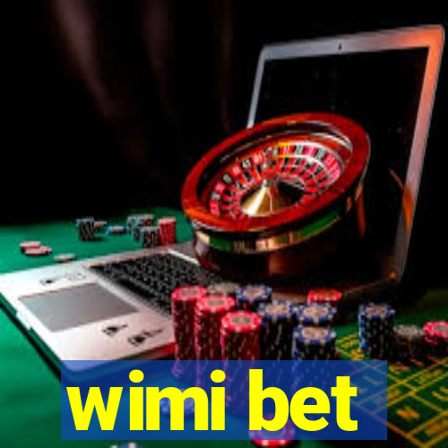 wimi bet